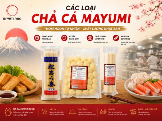 Các Loại Chả Cá Mayumi: Review Chi Tiết Về Hương Vị Và Cách Chế Biến Ngon Nhất