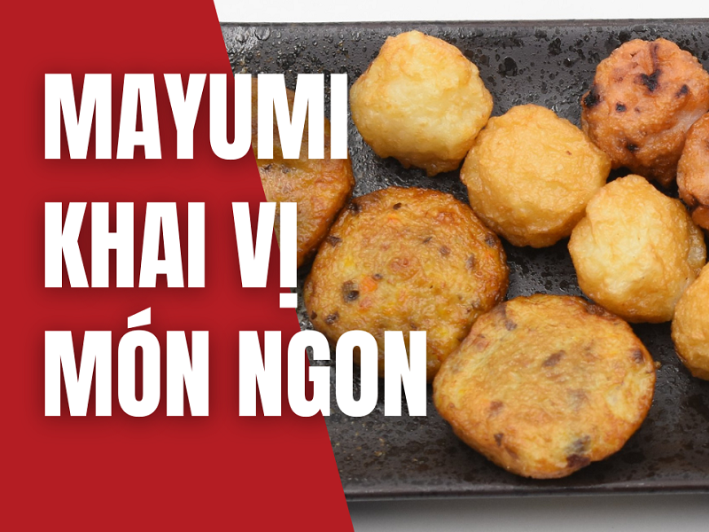 Không lối thoát với các món ăn khai vị của Mayumi